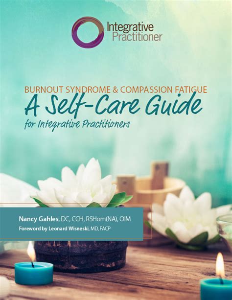 Burnout Syndrome And Compassion Fatigue A Self Care Guide For Integrative Practitioners