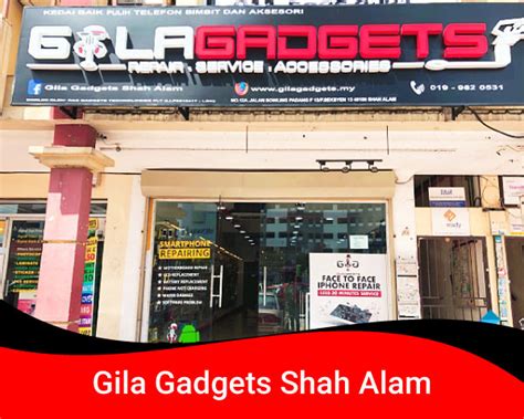 Nak cari kedai repair phone shah alam terbaik? GILA GADGETS Shah Alam : Kedai Repair Phone Murah di Shah Alam