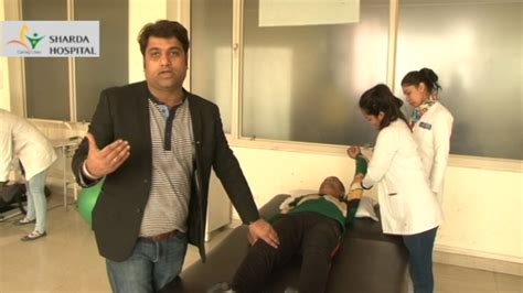 Dr Kapil Physiotherapist Sharda Hospital Great Noida Youtube