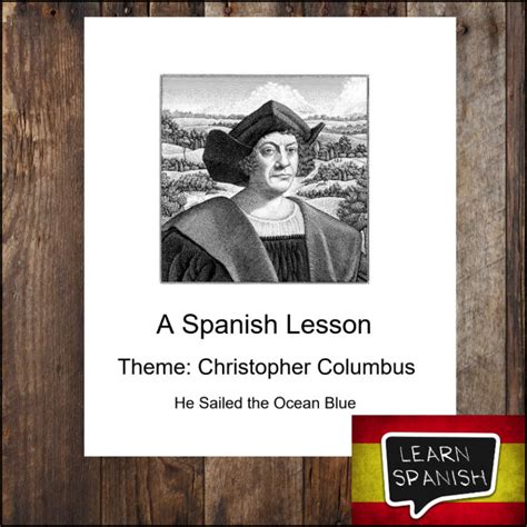Spanish Unit Columbus He Sailed The Ocean Blue My Teaching