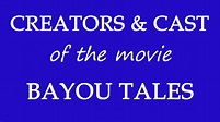 Who made the movie Bayou Tales (2019)? - YouTube