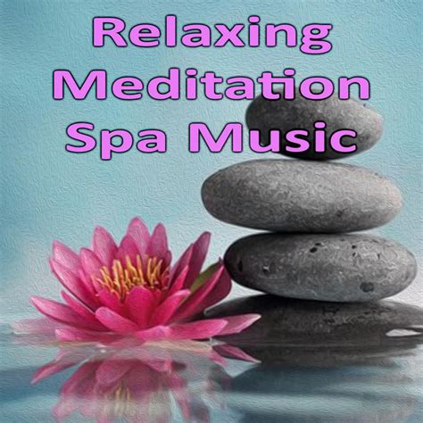 Relaxing Meditation Spa Music Compilation By Various Artists Spotify