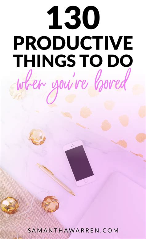 130 productive things to do when you re bored productive things to do productivity things to