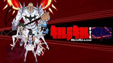 Kill La Kill the Game: IF Is Now Available on PS4, Nintendo Switch, and ...