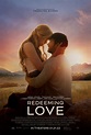 Redeeming Love (#1 of 10): Mega Sized Movie Poster Image - IMP Awards