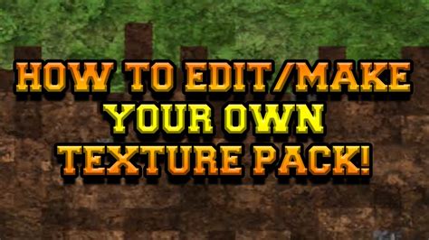 Free How To Makeedit Your Own Texture Pack Minecraft Youtube