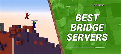 The Best Minecraft Bridge Servers In 2023