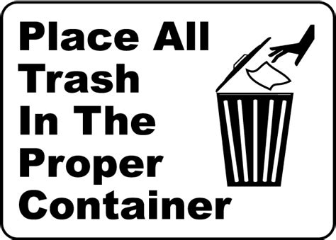 Place Trash In Proper Container Sign Claim Your 10 Discount