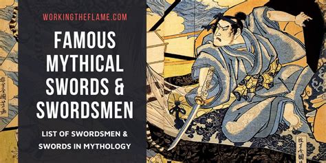 Famous Mythological Swords And Swordsmen Updated Working The Flame