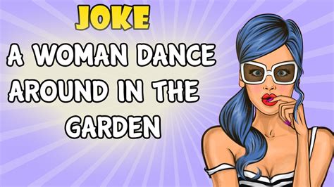 Funny Joke A Woman Dance Naked For YouTube