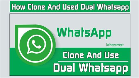 How To Clone And Use Dual Whatsapp In Your Mobile Youtube