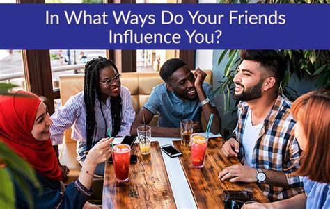 In What Ways Do Your Friends Influence You Blog Marshall Connects