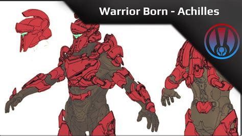 Warrior Born Achilles Armor Lore Halo 5 Youtube