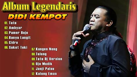 Dangdut Lawas Full Album Didi Kempot Kenagan Best Songs Greatest Hits Youtube