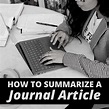 How to Write a Summary of a Journal Article in 4 Steps - Owlcation