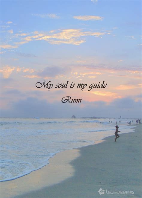 There's just something about sitting on a cliff with a glass of wine and watching as the golden orb of the sun falls beneath the horizon. Rumi quote My soul is my guide sunset | Rumi quotes soul ...