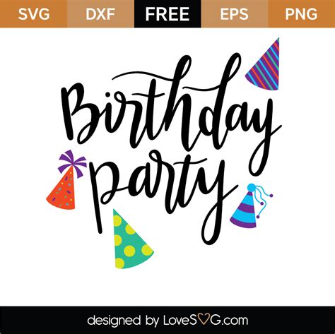 Free Birthday Party Svg Cut File
