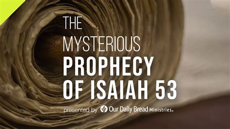 The Mysterious Prophecy Of Isaiah 53 Youtube