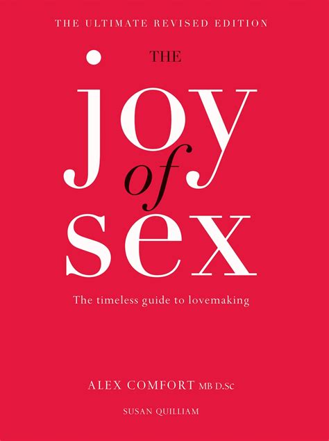 The Joy Of Sex By Alex Comfort Hachette Uk