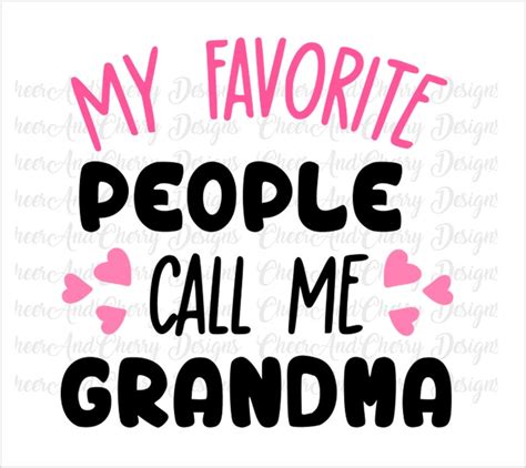 My Favorite People Call Me Grandma Svg Grandmother Svg For Etsy