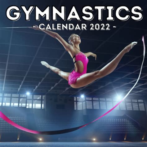 Gymnastics Calendar 2022 16 Month Calendar Cute T Idea For