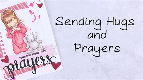 Sending Prayers And Hugs