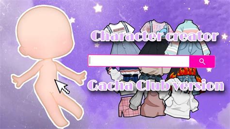 Character Creator Gacha Club Version ♡ Youtube