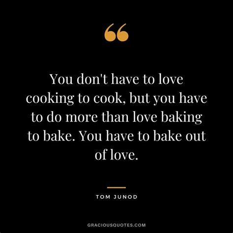 Top 46 Baking Quotes To Inspire Joy Love