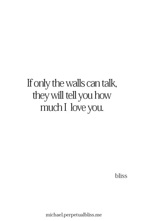Michael Bliss Love Quotes Quotes My Love
