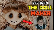 EL CREADOR de MUÑECOS | The Dollmaker (Resumen) | Migueamike - YouTube