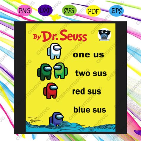 By Drseuss One Sus Two Sus Red Sus Blue Sus Svg Among Us Svg Dr