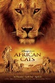 African Cats (Film, 2011) - MovieMeter.nl