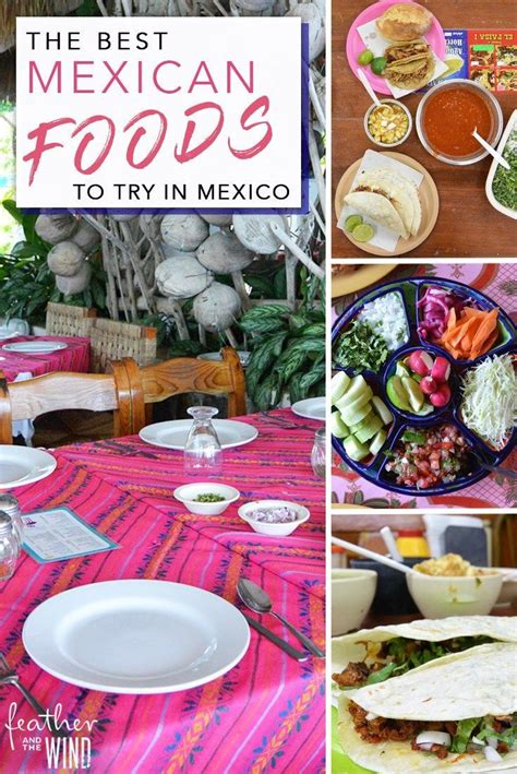 Your Authentic Mexican Food Guide 30 Foods To Try In Mexico Mexican