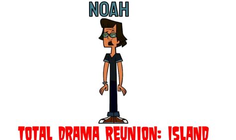 Total Drama Reunion Island Noah Fandom