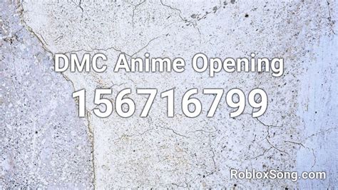 Dmc Anime Opening Roblox Id Roblox Music Codes