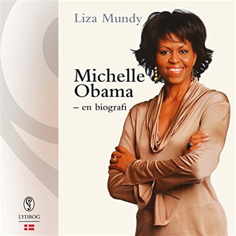 Michelle Obama En Biografi Audio Download Liza Mundy Jette