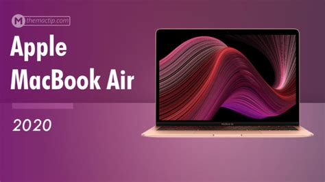 Apple Macbook Air 2020 Specs Detailed Specifications Themactip