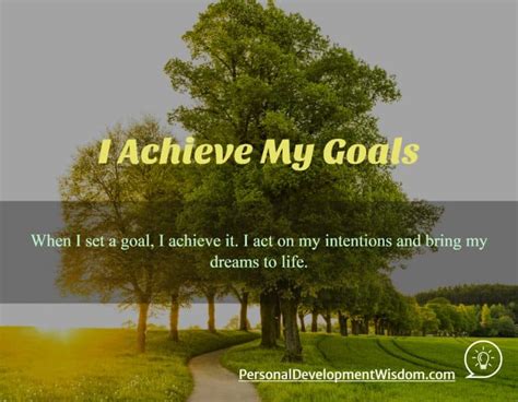 I Achieve My Goals Personal Development Wisdom