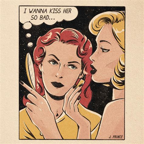 I Wanna Kiss Her So Bad Check More Of My Work On Instagram Buy Prints Here Vintage Lesbian