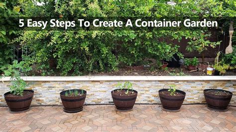 5 Steps To Create A Successful Container Vegetable Garden