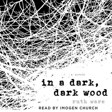 In A Dark Dark Wood By Ruth Ware Audiobook