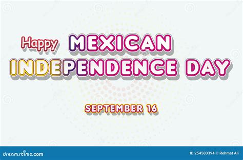 Happy Mexican Independence Day September 16 Calendar Of September