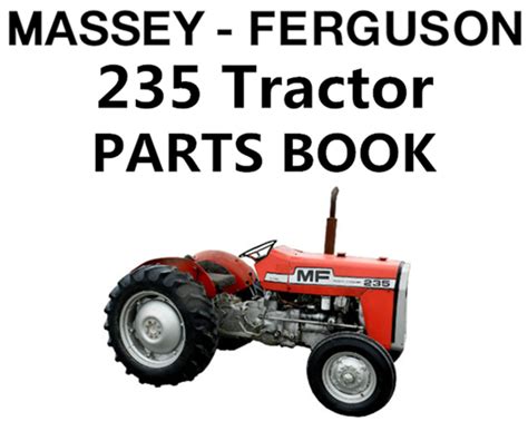Massey Ferguson 235 Tractor Parts Manual A Factory Manual Store