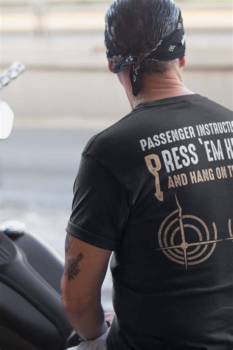 Passenger Instructions Press Em Here And Hang On Tight Funny Biker Shirt Perfect Biker