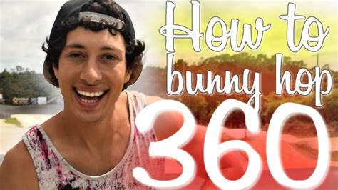 How To Bunny Hop 360 Youtube