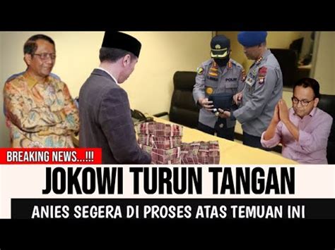 KABAR BURUK ATAS PERINTAH JOKOWI ANIES BERAKHIR BEGINI YouTube