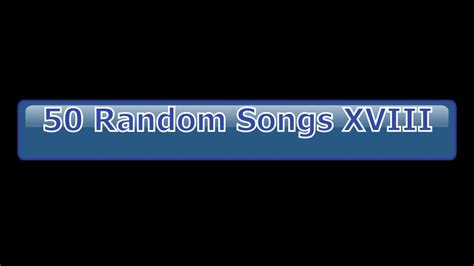 Var rando = songmath.floor(math.random() * song.length); 50 Random Songs XVIII - YouTube