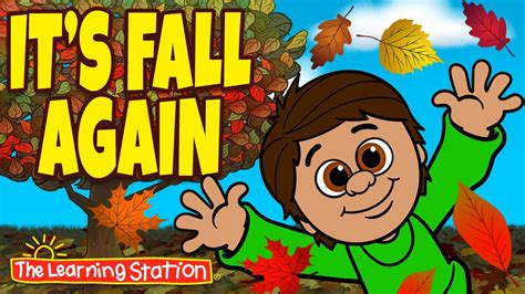 Autumn Songs For Children ♫ Its Fall Again ♫ Kids Seasonal Songs ♫ By