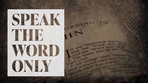 Speak The Word Only Bible Study With Indwelling Word Youtube