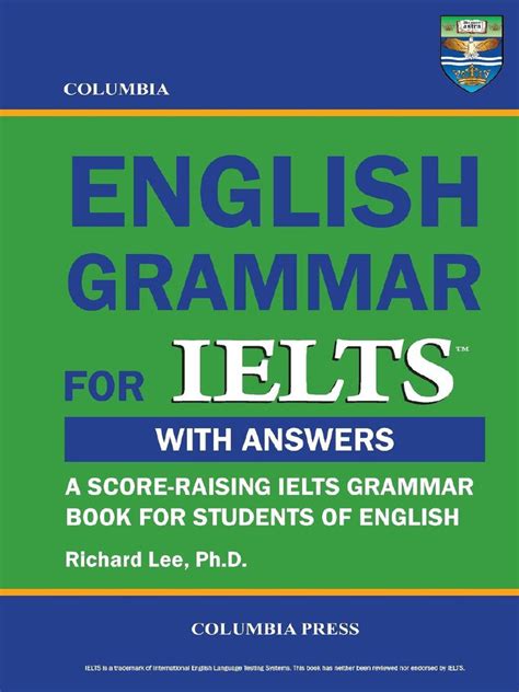Columbia English Grammar For Ielts A Score Raising Ielts Grammar Book